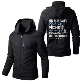 Chiptshirts Veste Imperméable et Coupe-Vent - Un Mauvais Jour De Pêche Est Toujour Mieux Qu'une Journée De Travail - CT05092346