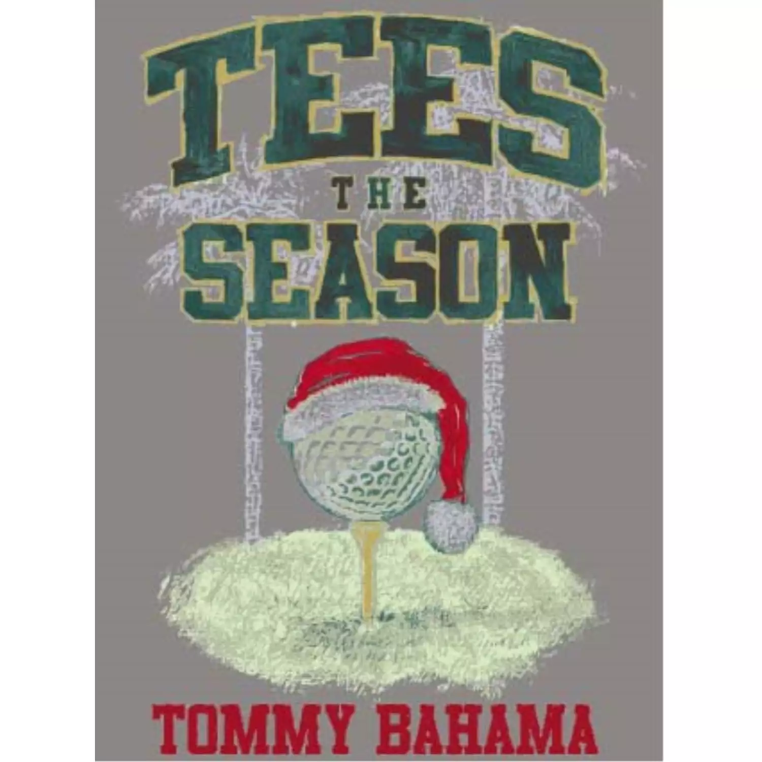 Tees the Season T-Shirt